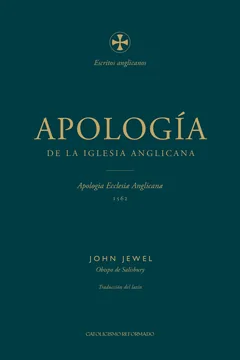 Cubierta verde petróleo de la Apología de la Iglesia Anglicana, de John Jewel, 1562, en la serie Escritos anglicanos, con el título en oro